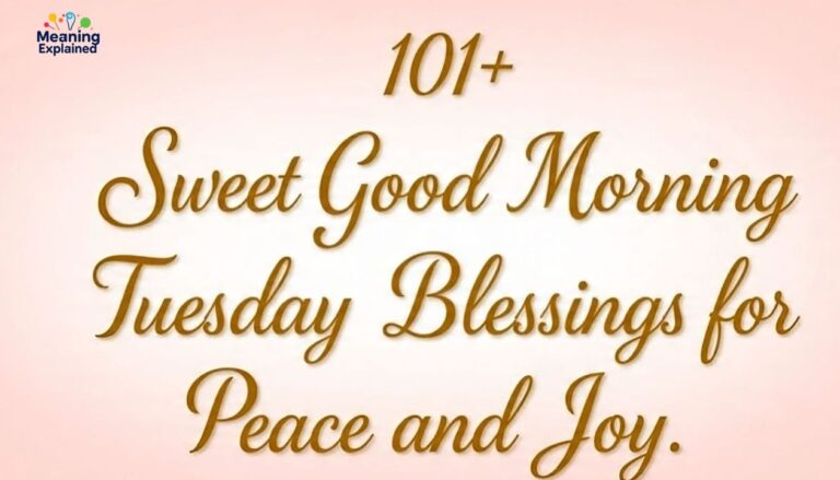 101+ Sweet Good Morning Tuesday Blessings for Peace and Joy