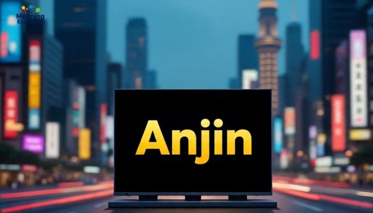 Anjin Meaning: Its Origins, Usage, and Related Concepts updated 2025
