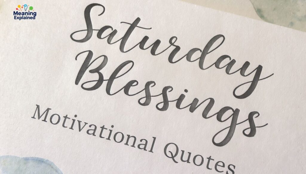Motivational Saturday Blessings Quotes