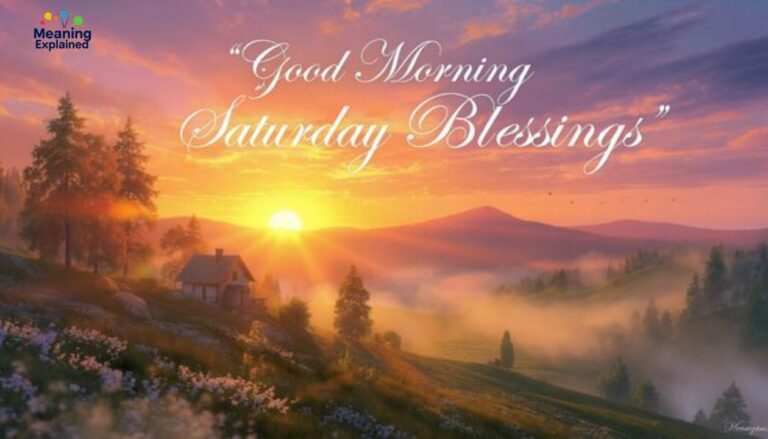 Positive Good Morning Saturday Blessings to Start Your Weekend
