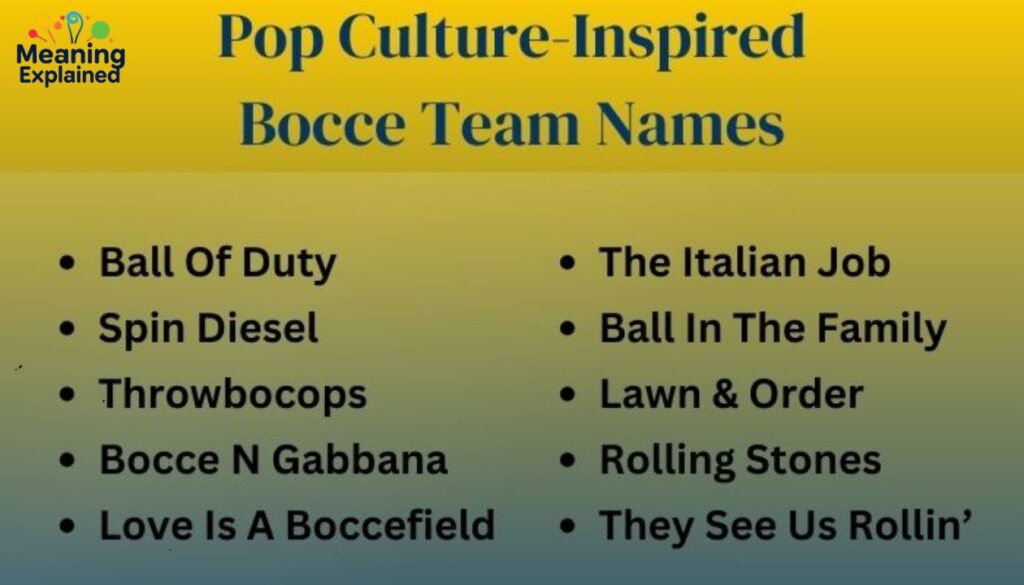 Pop Culture-Inspired Bocce Team Names