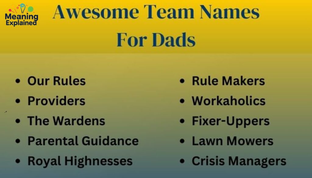 Awesome Team Names For Dads